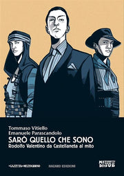 SARO' QUELLO CHE SONO - RODOLFO VALENTINO DA CASTELLANETA AL MITO