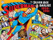 SUPERMAN: LE STRISCE QUOTIDIANE DELLA SILVER AGE, VOL. 1 - 1959-1961