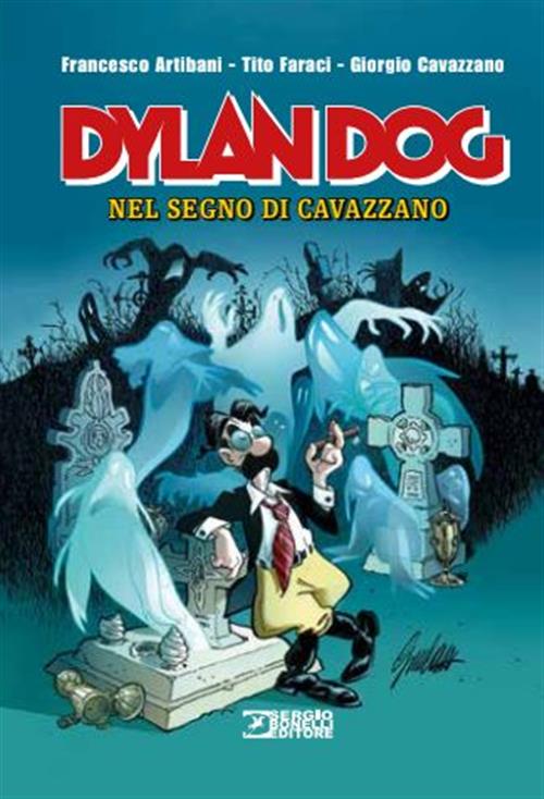 DYLAN DOG - NEL SEGNO DI CAVAZZANO