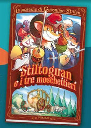 GERONIMO STILTON - I TRE TOPOMOSCHETTIERI