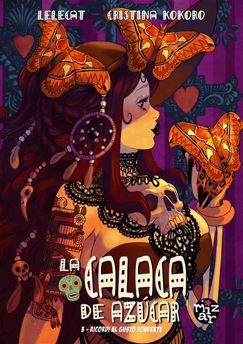 LA CALACA DE AZUCAR, VOL. 3 - RICORDI AL GUSTO FONDENTE