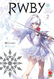 RWBY - OFFICIAL MANGA ANTHOLOGY 2: MIRROR MIRROR