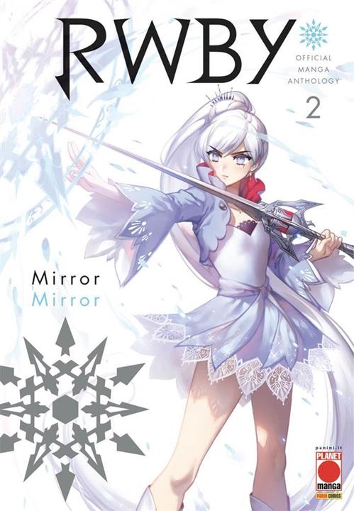 RWBY - OFFICIAL MANGA ANTHOLOGY 2: MIRROR MIRROR