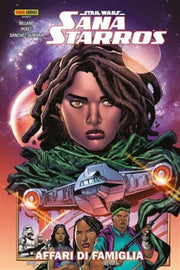 STAR WARS - SANA STARROS: AFFARI DI FAMIGLIA