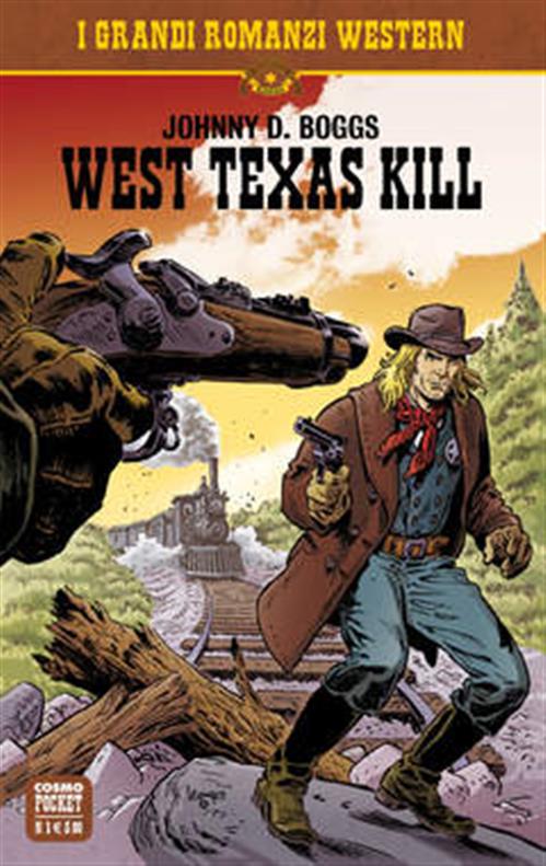 I GRANDI ROMANZI WESTERN 1 - WEST TEXAS KILL