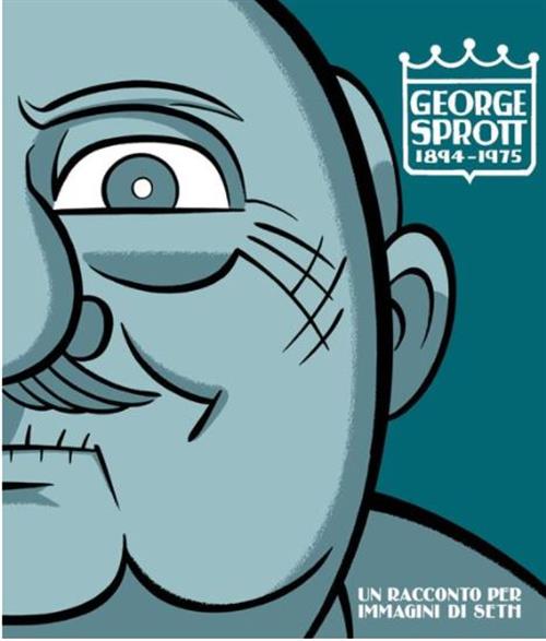 GEORGE SPROTT 1894-1975 - UN RACCONTO PER IMMAGINI