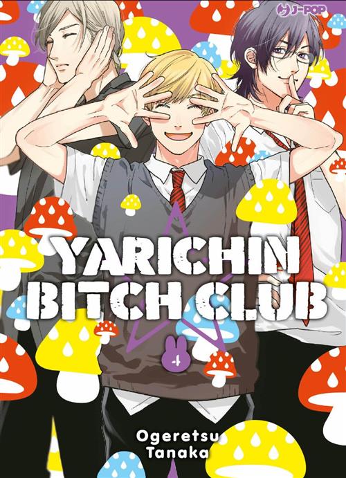 YARICHIN BITCH CLUB 4 - EDIZIONE SPECIALE