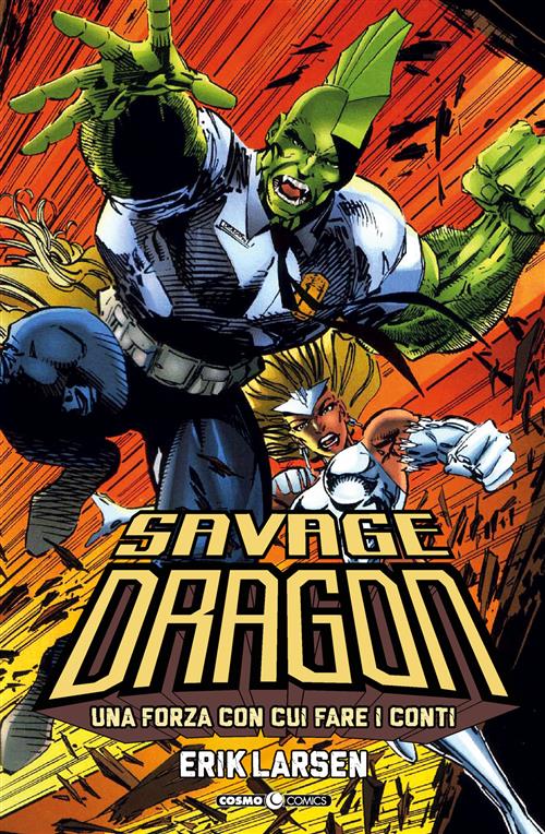 SAVAGE DRAGON 2 - UNA FORZA CON CUI FARE I CONTI