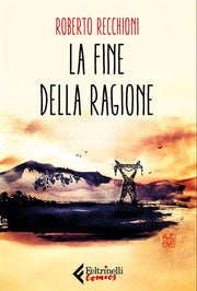 LA FINE DELLA RAGIONE
