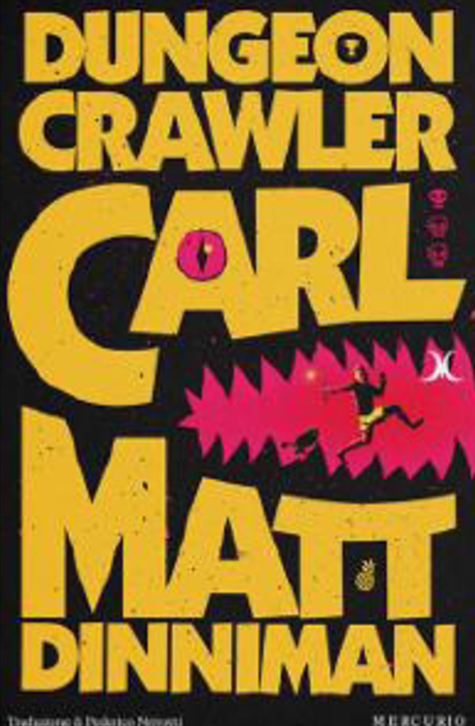 DUNGEON CRAWLER CARL - LIBRO 1