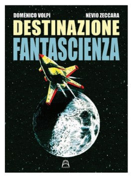 DESTINAZIONE FANTASCIENZA