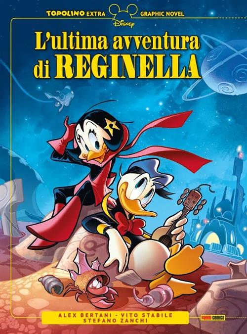 TOPOLINO EXTRA - GRAPHIC NOVEL 12: L'ULTIMA AVVENTURA DI REGINELLA