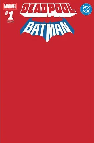 DEADPOOL/BATMAN VOL.1 - VARIANT RED BLANK