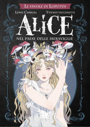 ALICE NEL PAESE DELLE MERAVIGLIE (REBELLE EDIZIONI)
