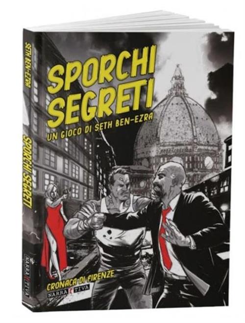 SPORCHI SEGRETI 2a EDIZIONE FIRENZE